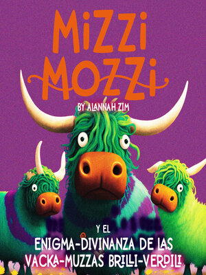 cover image of Mizzi Mozzi Y El Enigma-Divinanza De Las Vacka-Muzzas Brilli-Verdili